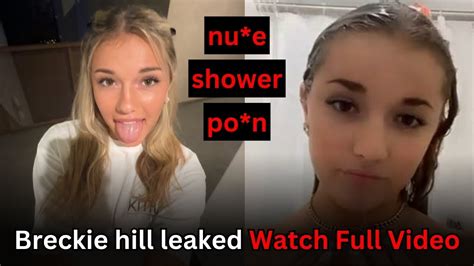 breckiehill_|Breckie Hill Leaked Shower Video